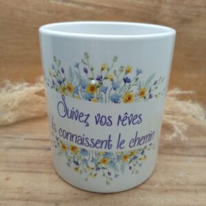 Mug "Suivez vos rêves"