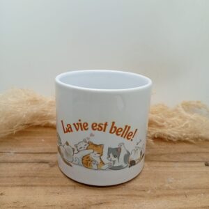 Tasse "La vie est belle"