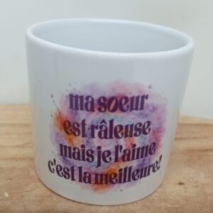 Tasse "Soeur râleuse"