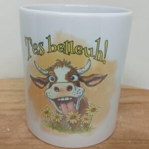 Mug "T'es belleuh"