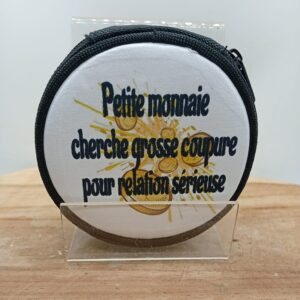 Porte-monnaie "Petite monnaie cherche grosse coupure"